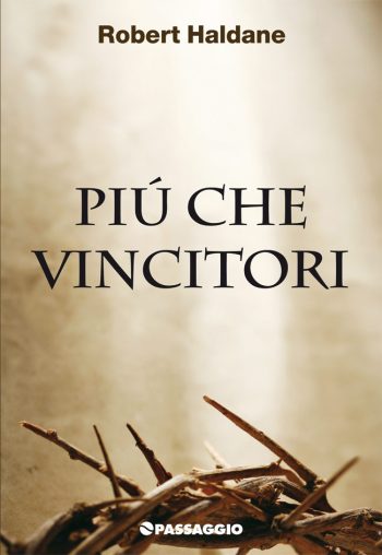 Più Che Vincitori - Robert Haldane