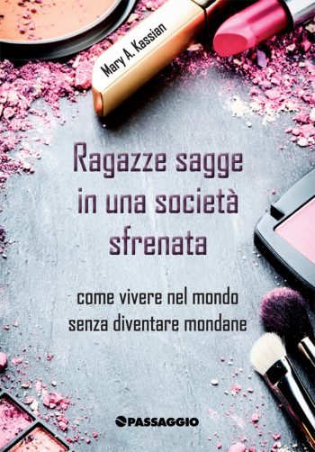 Ragazze Sagge in una società sfrenata