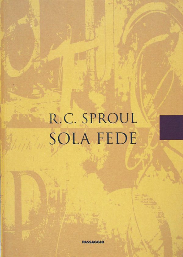 Sola Fede - R.C. Sproul